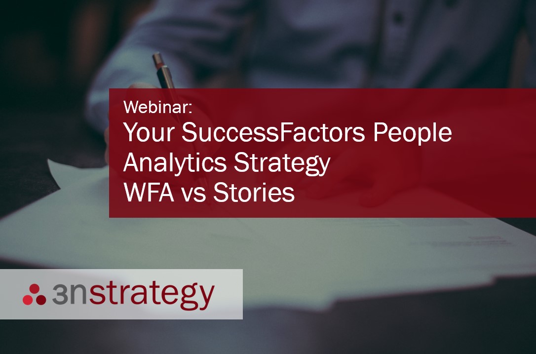 3n Strategy Your SuccessFactors People Analytics Strategy Workforce Analytics vs Stories in People Analytics